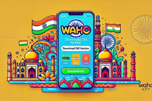 Waho App Download APK Old Version Easy Earnings Guide